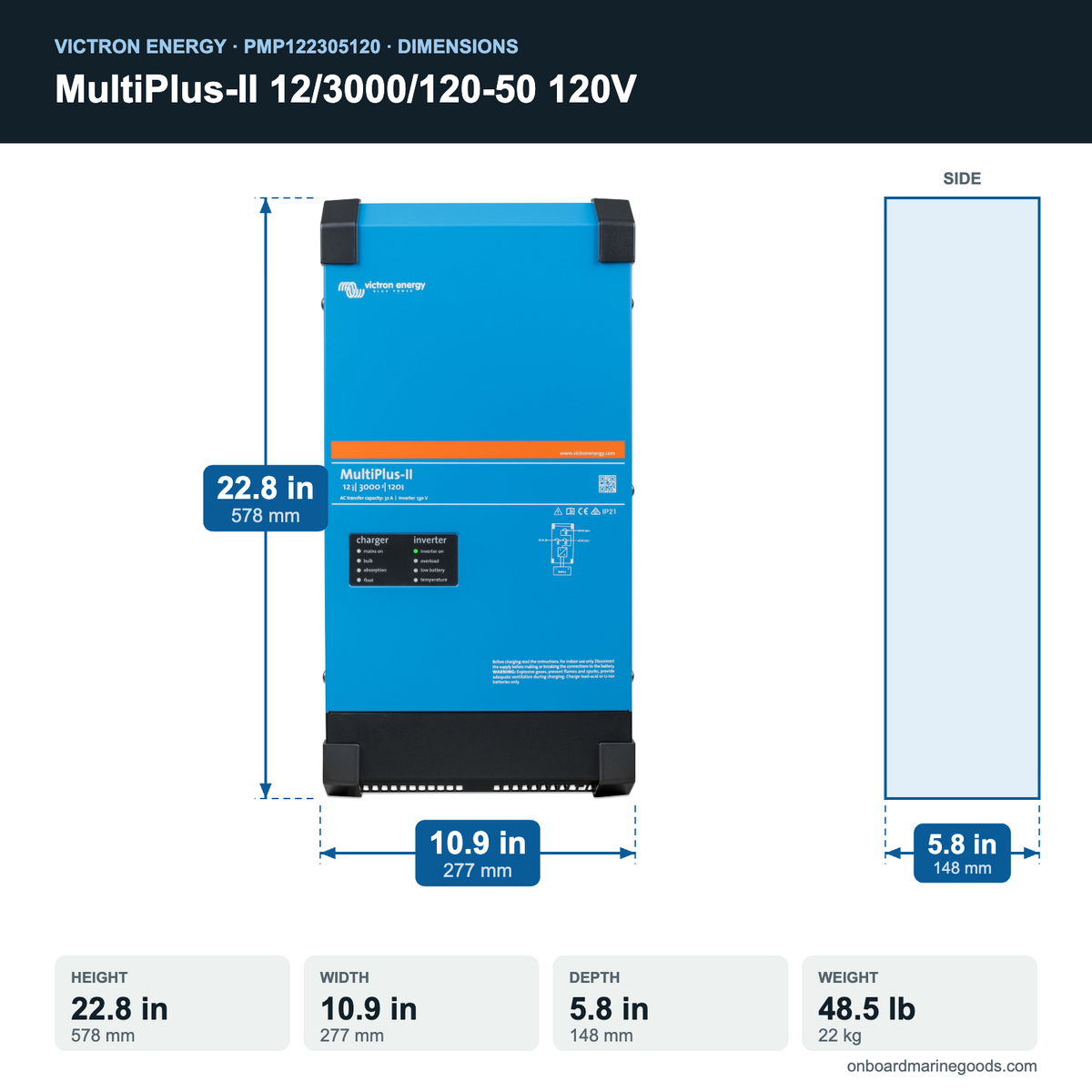 Victron MultiPlus-II 12/3000/120-50 120V PMP122305120 dimensions: 22.8 x 10.9 x 5.8 in (578 x 277 x 148 mm), 48.5 lb