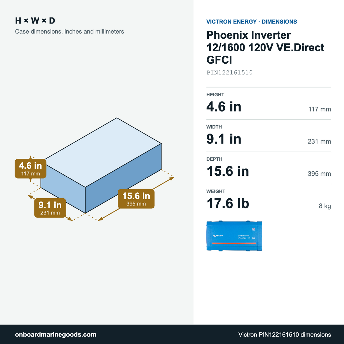Victron Phoenix Inverter 12/1600 120V VE.Direct GFCI PIN122161510 dimensions: 4.6 x 9.1 x 15.6 in (117 x 231 x 395 mm), 17.6 lb