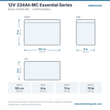 Epoch 12V 334Ah MC Essential Series 12334A-MC battery dimensions: 15.375 x 8 x 11 in (390 x 205 x 280 mm), 75 lb