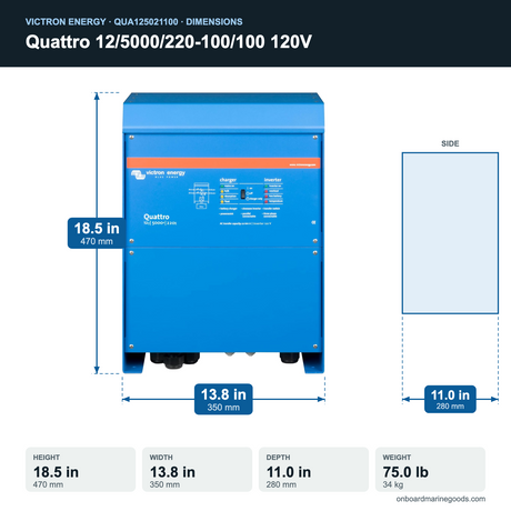 Victron Quattro 12/5000/220-100/100 120V QUA125021100 dimensions: 18.5 x 13.8 x 11.0 in (470 x 350 x 280 mm), 75.0 lb